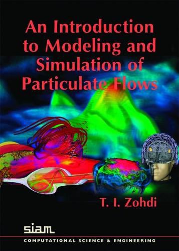 Cover image for Introduction to the Modelling and Simulation of Particulate Flows