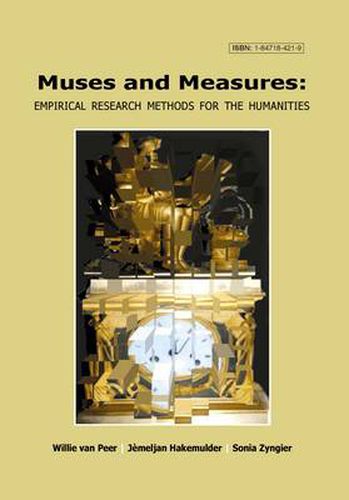 Muses and Measures: Empirical Research Methods for the Humanities