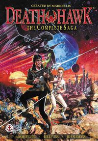 Cover image for Death Hawk: The Complete Saga