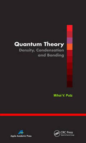 Cover image for Quantum Theory: Density, Condensation, and Bonding