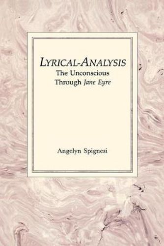 Cover image for Lyrical Analysis: Unconscious Through Jane Eyre