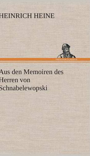 Cover image for Aus Den Memoiren Des Herren Von Schnabelewopski