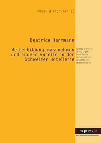 Cover image for Weiterbildungsmassnahmen Und Andere Anreize in Der Schweizer Hotellerie