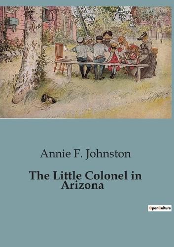 Cover image for The Little Colonel in Arizona