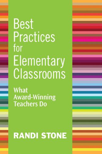 Cover image for Best Practices for Elementary Classrooms: What Award-Winning Teachers Do