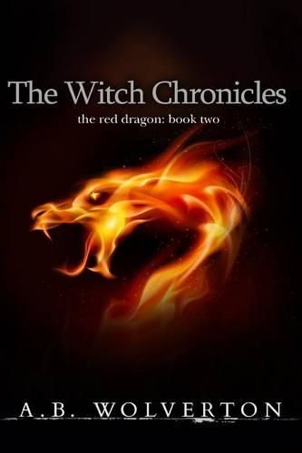 Cover image for The Witch Chronicles: The Red Dragon: Book 2