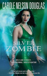 Cover image for Silver Zombie: Delilah Street: Paranormal Investigator