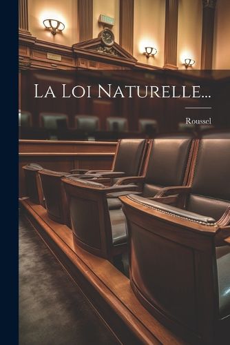 Cover image for La Loi Naturelle...