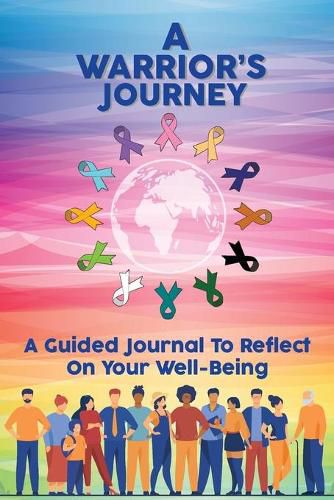 A Warrior's Journey: A Guided Journal To Reflect On Your Well-Being