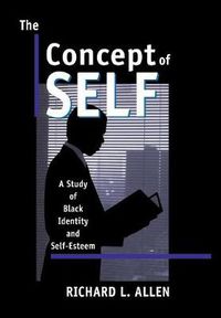 Cover image for The Concept of Self: A Study of Black Identity