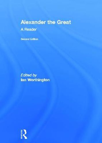 Cover image for Alexander the Great: A Reader