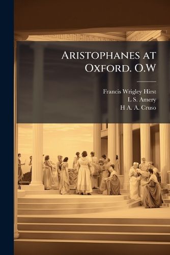 Cover image for Aristophanes at Oxford. O.W
