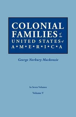 Cover image for Colonial Families of the United States of America. in Seven Volumes. Volume V