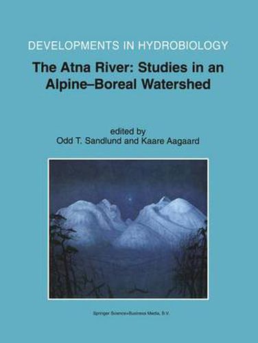 Cover image for The Atna River: Studies in an Alpine - Boreal Watershed