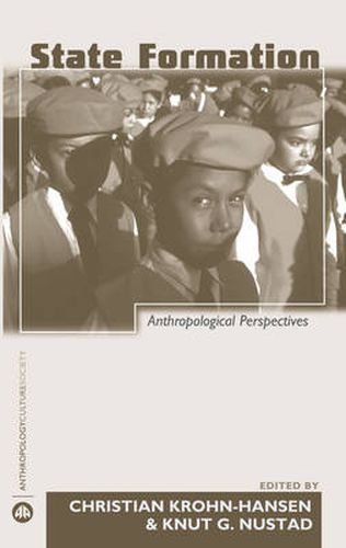 Cover image for State Formation: Anthropological Perspectives