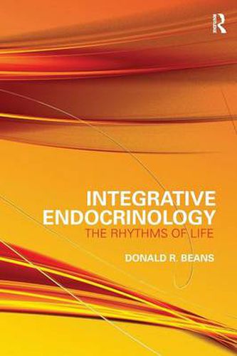 Cover image for Integrative Endocrinology: The Rhythms of Life