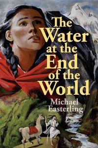Cover image for The Water at the End of the World