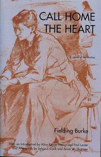 Cover image for Call Home The Heart: A Novel of the Thirties