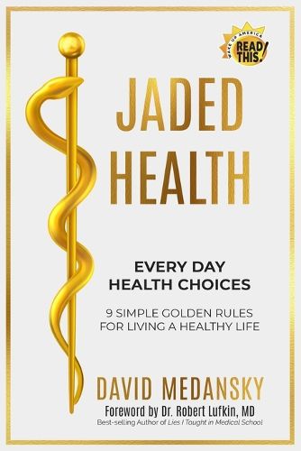 Jaded Health - Every Day Health Choices