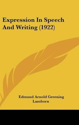 Expression in Speech and Writing (1922)