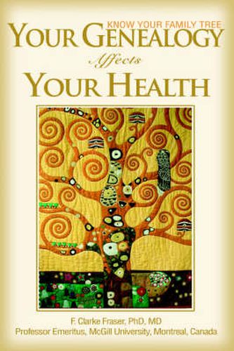 Cover image for Your Genealogy Affects Your Health: Know Your Family Tree