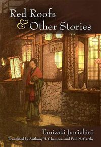 Cover image for Red Roofs and Other Stories: Tanizaki Jun'ichir?