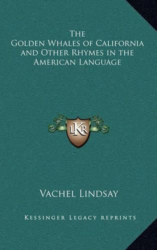 The Golden Whales of California and Other Rhymes in the American Language