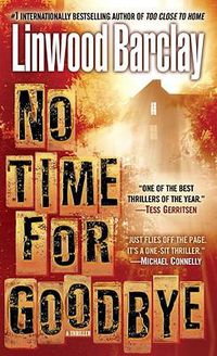 Cover image for No Time for Goodbye: A Thriller