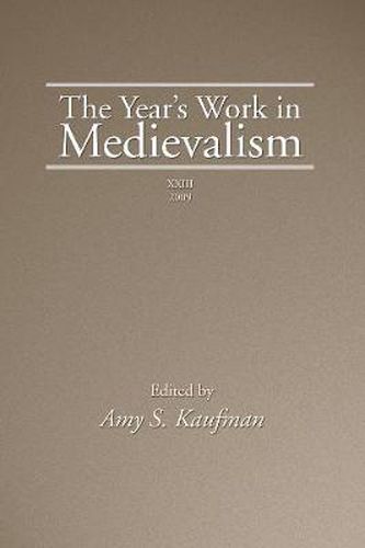 The Year's Work in Medievalism, Volume XXIII