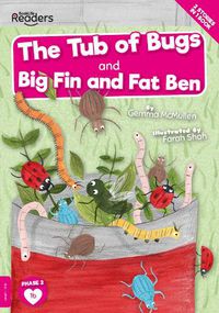 Cover image for The Tub of Bugs And Big Finn and Fat Ben