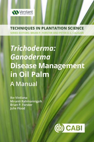 Cover image for Trichoderma: Ganoderma Disease Control in Oil Palm: A Manual