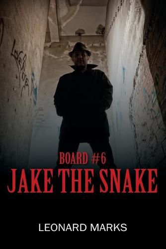 Board #6: Jake the Snake