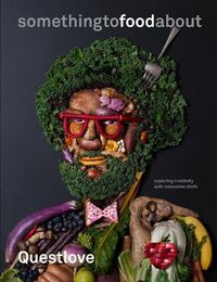 Cover image for something to food about: Exploring Creativity with Innovative Chefs