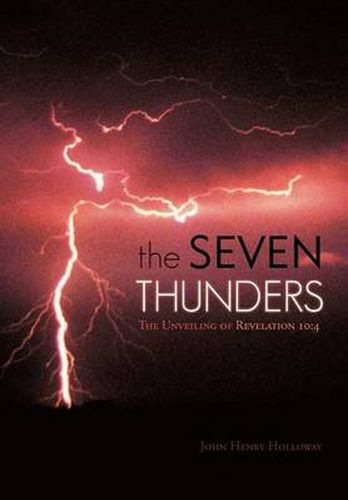 Cover image for The Seven Thunders: The Unveiling of Revelation 10:4