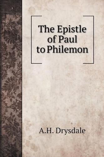 Cover image for The Epistle of Paul to Philemon