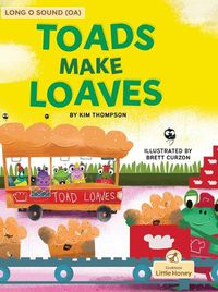 Cover image for Toads Make Loaves