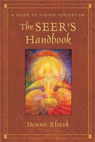 Cover image for The Seer's Handbook: A Guide to Higher Perception