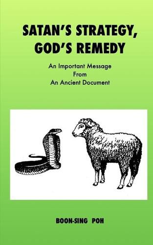 Cover image for Satan's Strategy, God's Remedy: An Important Message From An Ancient Document