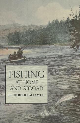 Fishing at Home and Abroad