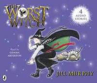 Cover image for The Worst Witch; The Worst Strikes Again; A Bad Spell for the Worst Witch and The Worst Witch All at Sea