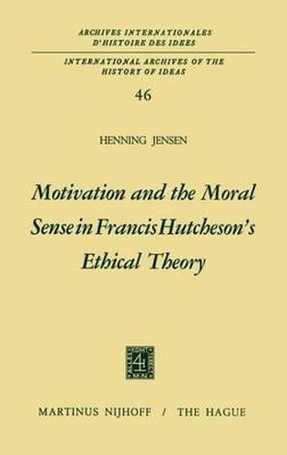 Motivation and the Moral Sense in Francis Hutcheson's Ethical Theory