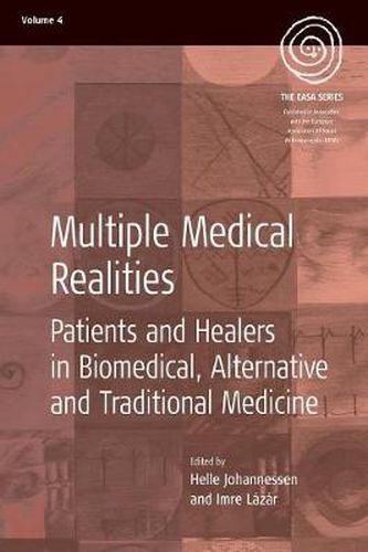 Cover image for Multiple Medical Realities: Patients and Healers in Biomedical, Alternative and Traditional Medicine