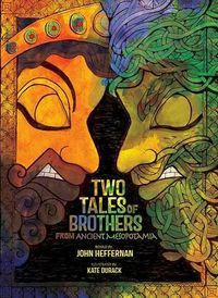 Cover image for Two Tales of Brothers from Ancient Mesopotamia