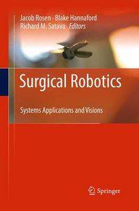 Cover image for Surgical Robotics: Systems Applications and Visions