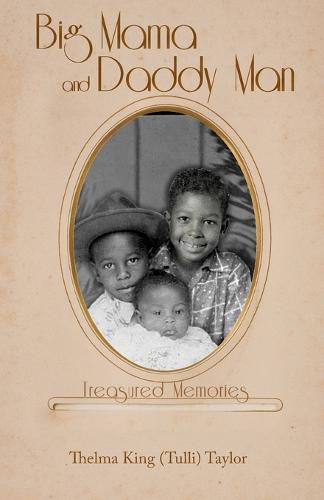 Cover image for Big Mama and Daddy Man: Treasured Memories