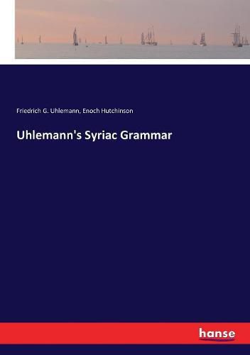 Cover image for Uhlemann's Syriac Grammar