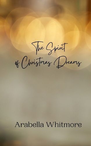 Cover image for The Spirit of Christmas Dreams