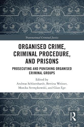 Cover image for Organised Crime, Criminal Procedure, and Prisons