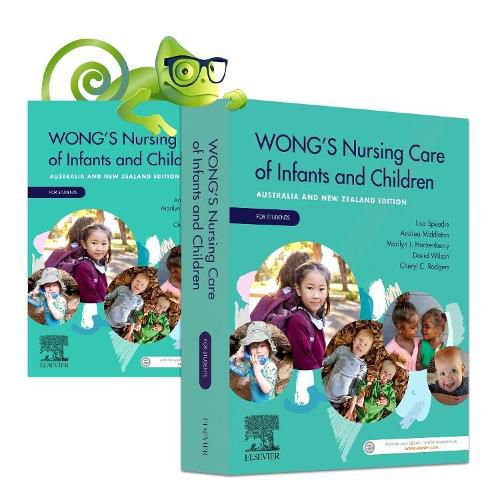 Cover image for Wong's Nursing Care of Infants and Children Australia and New Zealand Edition For Students - Pack: Includes Elsevier Adaptive Quizzing for Wong's Nursing Care of Infants and Children, ANZ