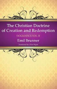 Cover image for The Christian Doctrine of Creation and Redemption